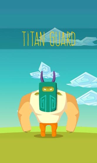 game pic for Titan guard